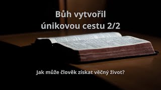 TB 046 Bůh vytvořil únikovou cestu 22 [upl. by Temhem]