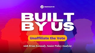 quotUnaffiliate the Votequot with Brian Kennedy Senior Policy Analyst [upl. by Nelluc]