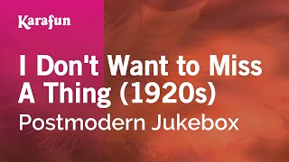 I Dont Want to Miss a Thing  Postmodern Jukebox amp Sara Niemietz  Karaoke Version  KaraFun [upl. by Marillin]