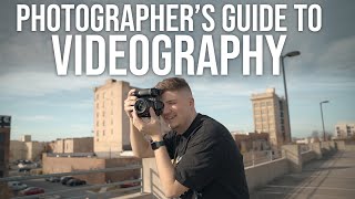 A Photographers Guide to Videography [upl. by Odranar306]