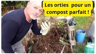 Les orties  pour un très bon compost [upl. by Ardnasyl]