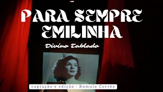 Para sempre Emilinha [upl. by Pratte615]