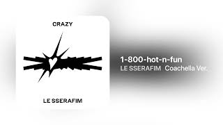 LE SSERAFIM  1800hotnfun Coachella Ver [upl. by Noxid]