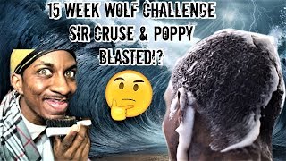 360 WAVE 15 WEEK WOLFING CHALLENGE SIR CRUSE VS POPPY BLASTED Hmm MUST WATCH [upl. by Arocahs]