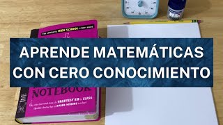 Aprende Matemáticas Con Cero Conocimiento [upl. by Aizan]