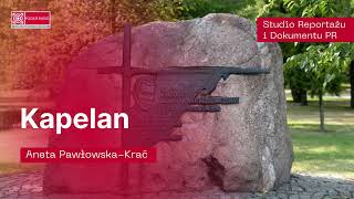 quotKapelanquot  reportaż Anety PawłowskiejKrać  sylwetka ks Romana Kotlarza [upl. by Kori]