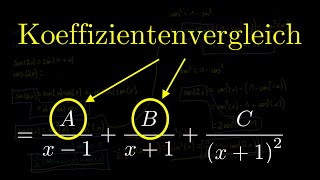 Koeffizientenvergleich bei der Partialbruchzerlegung EINFACH erklärt [upl. by Bobbee163]