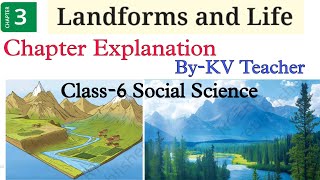 PART1 Landforms and Life  Class6 Social Science SST NCERT Chapter3 Explanation [upl. by Branen996]