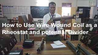 How to use Wire Wound Coil as a Variable Resistance and fixedresistance and Potential Divider [upl. by Glen]