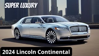 AMAZING 2024 Lincoln Continental Super Luxury Limousine  First Look Interior Exterior [upl. by Primaveras]