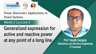 Lec 8 Generalized expression for active and reactive power at any point of a long line [upl. by Robet691]