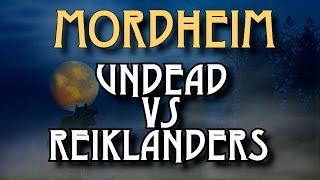 City of the Damned  Mordheim Battle Report  Ep 1 Undead vs Reiklanders [upl. by Norward954]