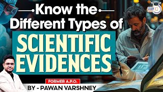 Know the different types of Scientific Evidences  By Pawan Varshney  StudyIQ Judiciary [upl. by Orazal835]