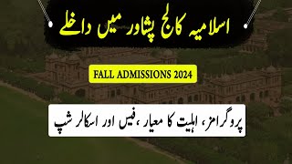 Islamia College Peshawar Fall Admissions 2024  ICP Admissions 2024 ICP Fee Structure Scholarships [upl. by Xed]