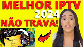 MELHOR IPTV 2024 ESSE É O MELHOR APP DE IPTV QUE ENCONTREI EM 2024 [upl. by Casandra62]