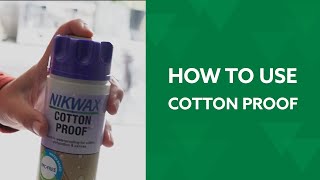 How to Waterproof Cotton Clothing and Equipment with Nikwax Cotton Proof [upl. by Sherurd]