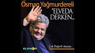 OSMAN YAĞMURDERELİBAŞIMIN TATLI BELASI [upl. by Winsor]