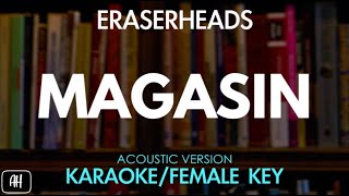 Eraserheads  Magasin KaraokeAcoustic Version Female Key [upl. by Ahseet]