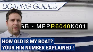 How old is my boat  Your HIN number explained [upl. by Chenee369]