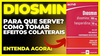 DIOSMIN  PARA QUE SERVE COMO USAR COMO FUNCIONA EFEITOS COLATERAIS  DIOSMINA E HESPERIDINA [upl. by Nettle]