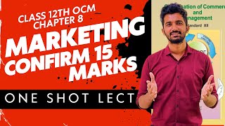 Class12th Commerce OCM chapter 8I Marketing IONE SHOT LECTURE I Maharashtra Board I BOARD EXAM 2025 [upl. by Wyndham]