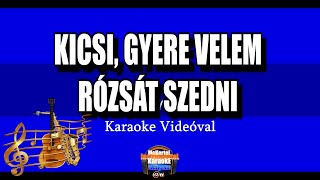 🎹🎤 Cserháti Zsuzsa  Kicsi Gyere Velem Rózsát Szedni InstrumentKaraoke Dalszöveggel [upl. by Rori]