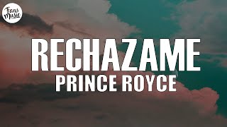 Prince Royce  Rechazame LetraLyrics [upl. by Frants]