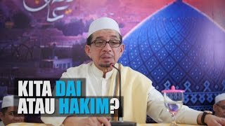 Ceramah Agama Kita Dai atau Hakim  Habib Salim Segaf Al Jufrie [upl. by Airamahs156]