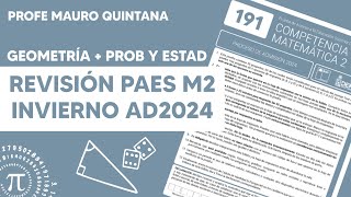 PARTE 2  Resolución PAES M2 Invierno Oficial 2024  Profe Mauro Quintana [upl. by Aniarrol]