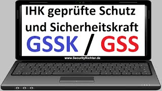 IHK geprüfte Schutz und Sicherheitskraft  GSSK oder GSS  Die Weiterbildung im Sicherheitsgewerbe [upl. by Gehman]