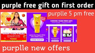 purple free gift on first order  purplle new offers  purple free products  purplle 5 pm free [upl. by Dumah]