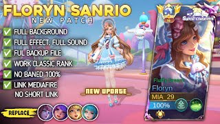 New  Script Skin Floryn Sanrio Fluffy Dream No Password  Full Effect Voice  Patch Terbaru [upl. by Ellenaej]