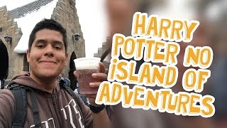 DIÁRIO ORLANDO HARRY POTTER NO ISLAND OF ADVENTURES [upl. by Anelagna488]