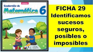 FICHA 29 Identificamos sucesos seguros posibles o imposibles [upl. by Ormiston]