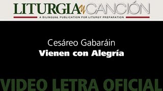 Vienen con Alegría – Cesáreo Gabaráin video letra oficial [upl. by Norit]