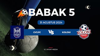 MATCH 5  GV3FC VS KOLONI [upl. by Berny]