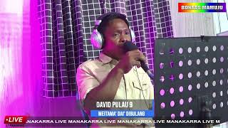 LIVE DAVID PULAU 9  MEITAMA DAI DIBULANG LAGU MANDAR [upl. by Anires]