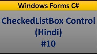 C Windows Form Tutorial For Beginners 10  CheckedListBox Control  Get Selected Items [upl. by Areic678]