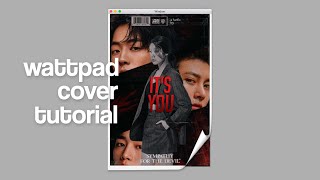 wattpad cover tutorial 17 [upl. by Anyat387]