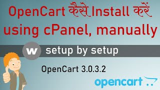 How to Install OpenCart using cPanel manually install OpenCart [upl. by Edieh]