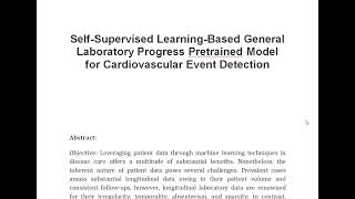 Self Supervised Learning Based General Laboratory Progress Pretrained Model for Cardiovascular Event [upl. by Fine952]