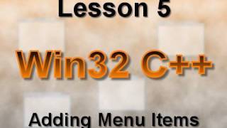 C Win32 Lesson 5 Adding Menu Items [upl. by Aserej]