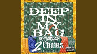 DEEP In My Bag Remix [upl. by Constantino]