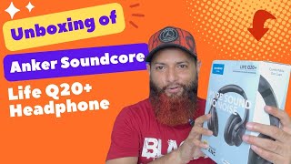 Unboxing of Anker Soundcore Life Q20 Headphone [upl. by Nytram679]