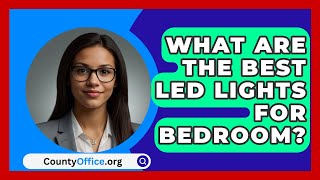 What Are The Best LED Lights For Bedroom  CountyOfficeorg [upl. by Illyes]