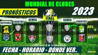 ✅🔥 PRONÓSTICOS  FECHA  HORA  DONDE VER ✅ Copa Mundial de Clubes de la FIFA 2023 [upl. by Sadick]