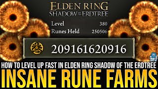 Elden Ring New Best RUNE FARMS  10000000 Runes FAST  How To Level Up Fast  4 EASY Rune Farms [upl. by Nytnerb46]