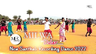 Milwa Dular New Santhali Recording Dance 2022 [upl. by Dennett]