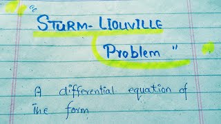 lecture 1 sturm liouville problem and example concept full explaintion of diffrential equation [upl. by Fitton]