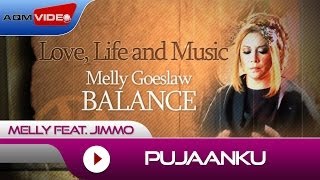 Melly feat Jimmo  Pujaanku  Alb Balance LoveLifeMusic [upl. by Aznarepse]